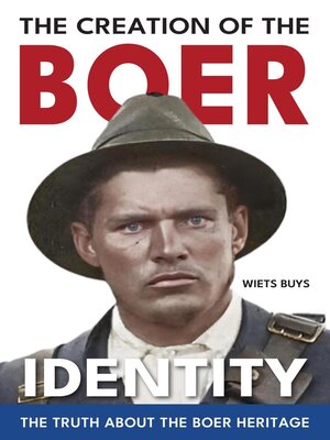 cover image of The Creation of the Boer Identity